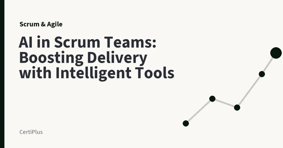 AI in Scrum Teams: Boosting Delivery with Intelligent Tools